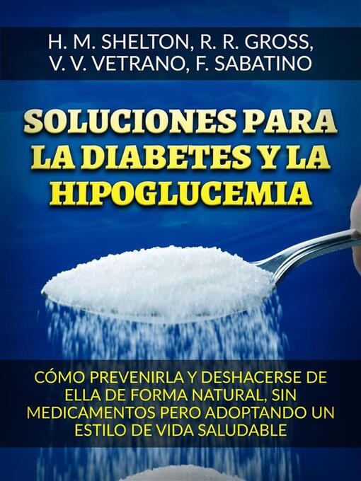 Title details for Soluciones para la Diabetes  y la Hipoglucemia (Traducido) by Herbert M. Shelton - Available